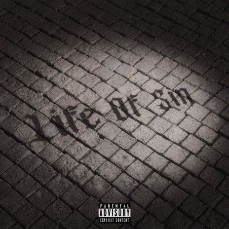 Life Of Sin ft. 2Scratch | Boomplay Music