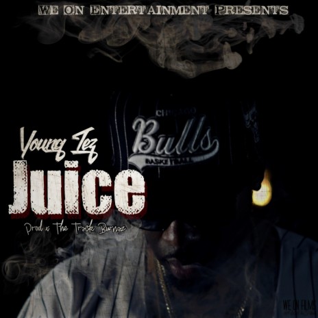 Juice (feat. The Track Burnaz) | Boomplay Music