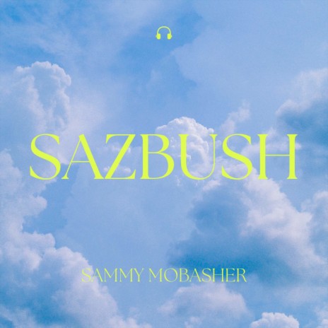 Sazbush | Boomplay Music