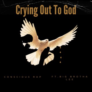 Crying Out To God ft. Big Brotha Lee lyrics | Boomplay Music