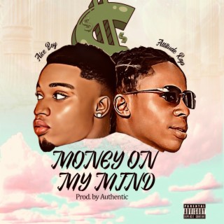 Money On My Mind ft. Attitude Rap lyrics | Boomplay Music