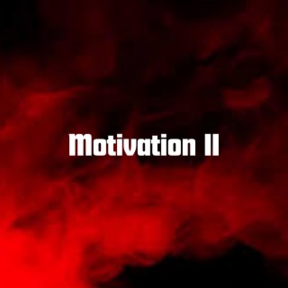 Motivation II