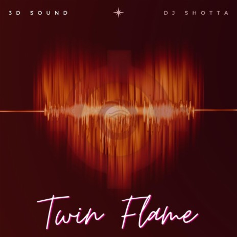 Twin Flame | Boomplay Music