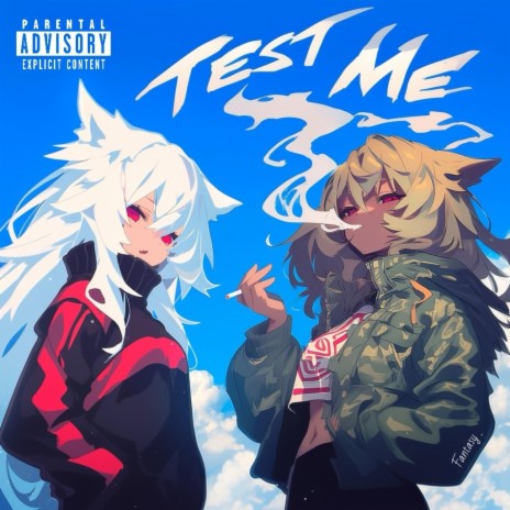 TEST ME ft. ang3l