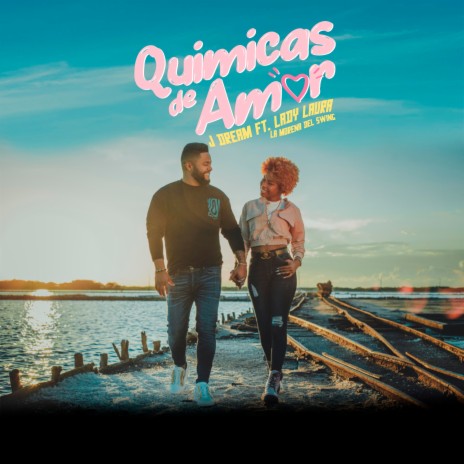 Quimicas de Amor ft. Lady laura La morena del swing | Boomplay Music