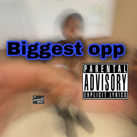 Biggest opp