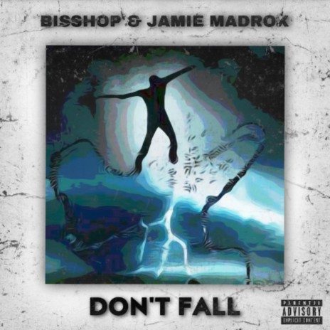 Don't Fall ft. Jamie Madrox | Boomplay Music