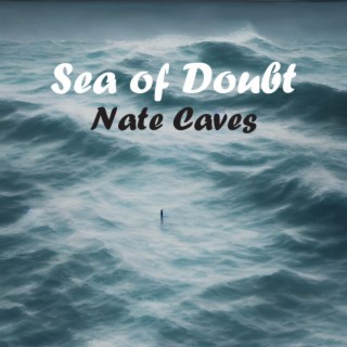 Sea of Doubt