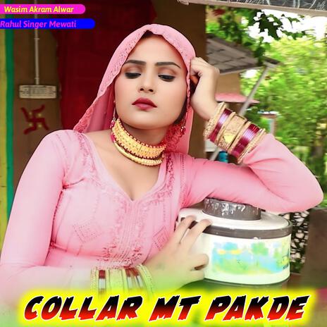 Collar Mt Pakde | Boomplay Music