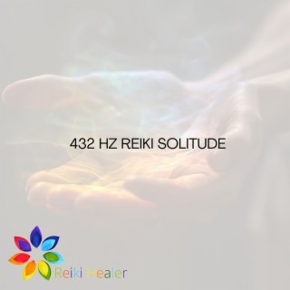 432 Hz Reiki Solitude: Healing Solace