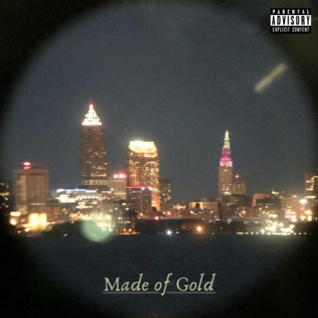 Made of Gold | Boomplay Music