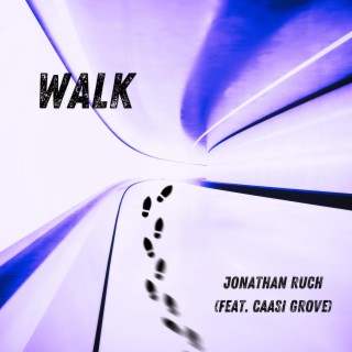 Walk ft. Caasi Grove lyrics | Boomplay Music