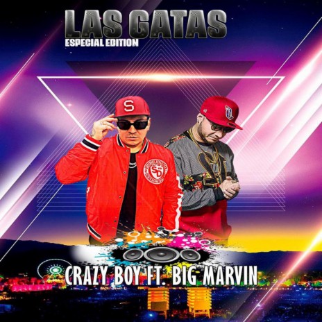 LAS GATAS ft. CRAZY BOY | Boomplay Music