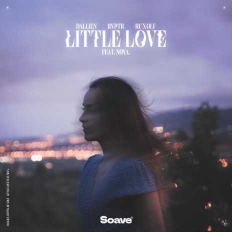 Little Love (feat. nøya.) | Boomplay Music