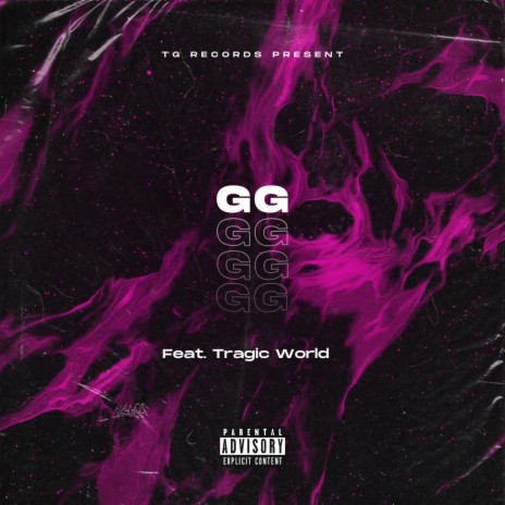GG ft. Tragic World | Boomplay Music