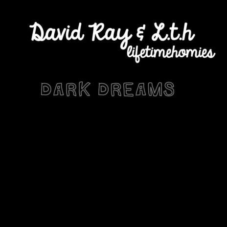 Dark Dreams ft. David Ray | Boomplay Music