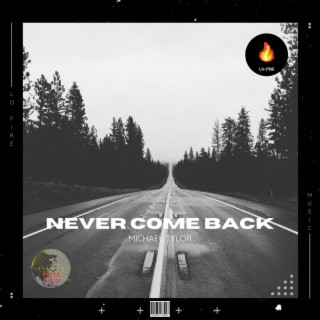 Never Come Back