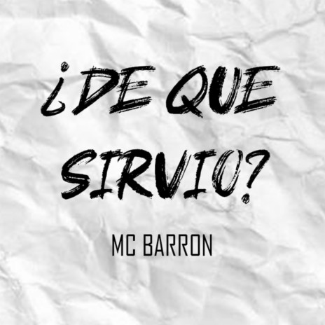 ¿De Que Sirvio? | Boomplay Music