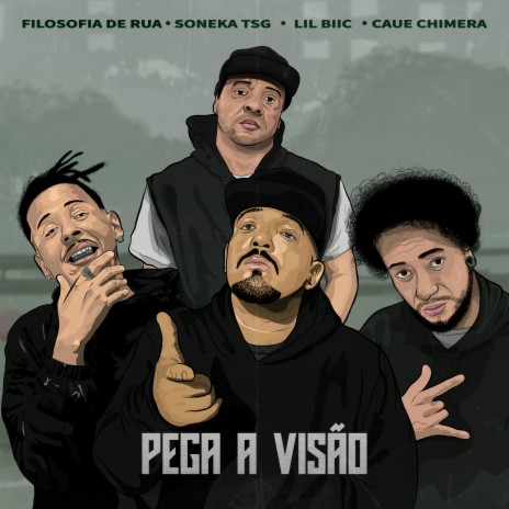 Pega a Visão ft. CAuE ChimEra, Lil Biic & Soneka TSG | Boomplay Music