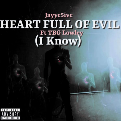 Heart Full Of Evil (I Know) ft. TBG Lowley | Boomplay Music