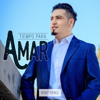 Tiempo Para Amar lyrics | Boomplay Music