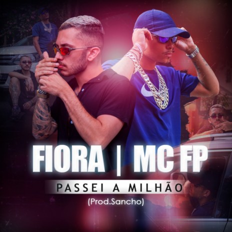 Passei a Milhão ft. mc fp | Boomplay Music