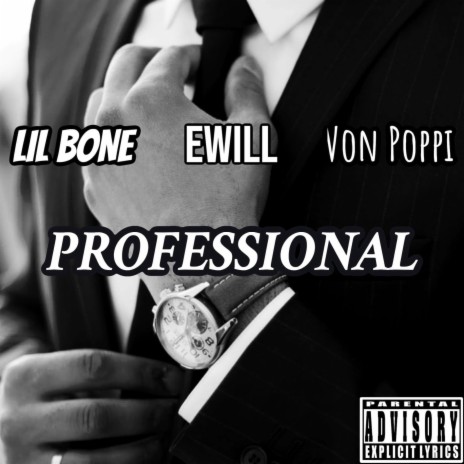 Professional ft. Ewill & Lil Bone | Boomplay Music