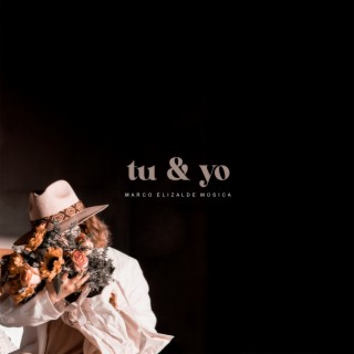 Tu & Yo lyrics | Boomplay Music