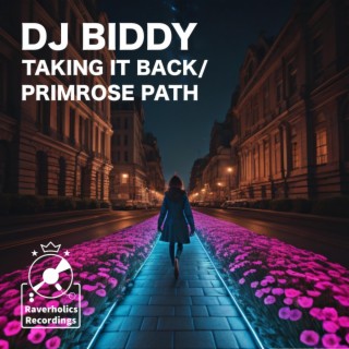 Taking It Back/Primrose Path