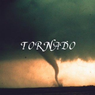 Tornado lyrics | Boomplay Music