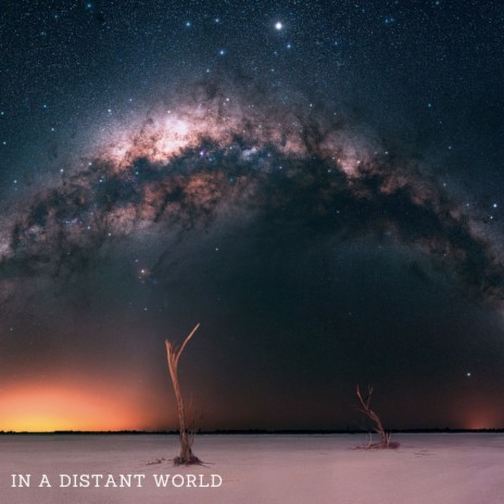 In a distant world | Boomplay Music