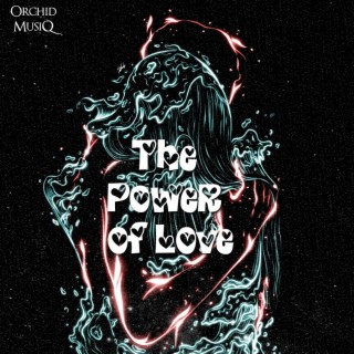 The Power of Love