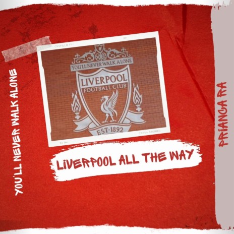 Liverpool All The Way | Boomplay Music