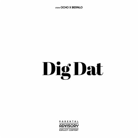 Dig Dat (feat. Bernlo) | Boomplay Music