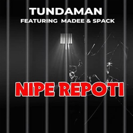 Nipe Ripoti ft. Tunda Man, Spack & Madee | Boomplay Music