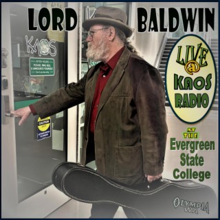 Lord Baldwin Live At KAOS Radio