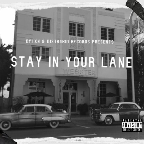 Stay In Your Lane | Boomplay Music