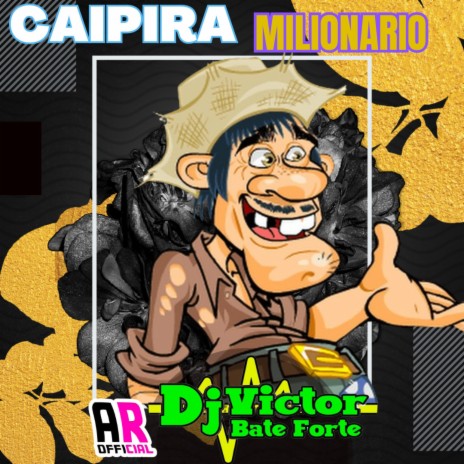 CAIPIRA MILIONARIO ft. Alan Remix Official | Boomplay Music