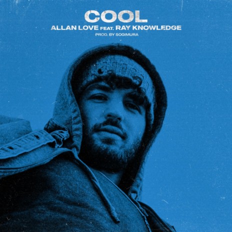 Cool (feat. Ray Knowledge)