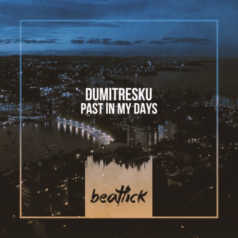 Past In My Days | Boomplay Music