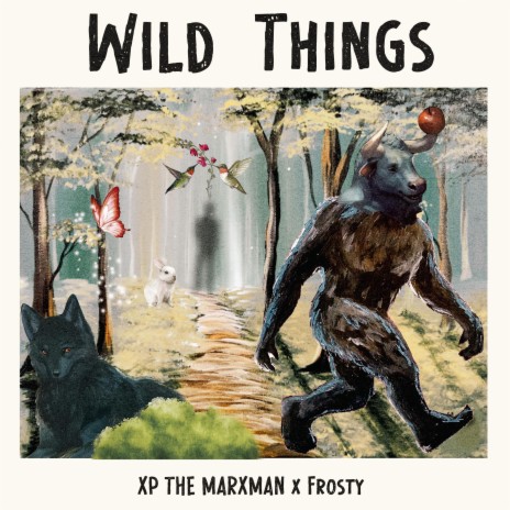 Wild Things ft. XP the Marxman