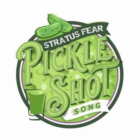 The Pickle Shot Song | Boomplay Music