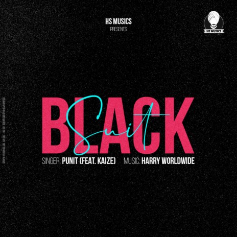 Black Suit (feat. Harry Worldwide, Punit & Kaize) | Boomplay Music