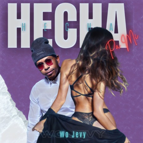 Hecha Pa Mi | Boomplay Music