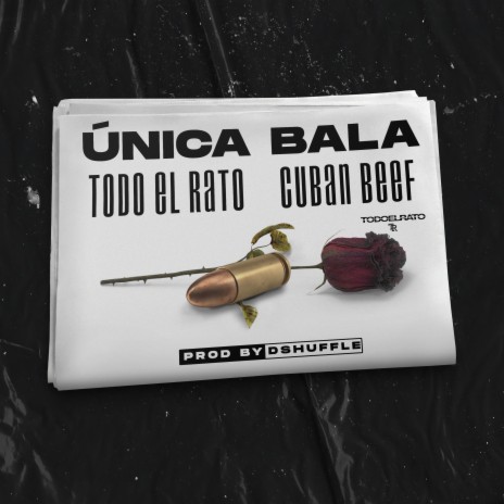 Única Bala ft. Cubanbeef & Dshuffle | Boomplay Music