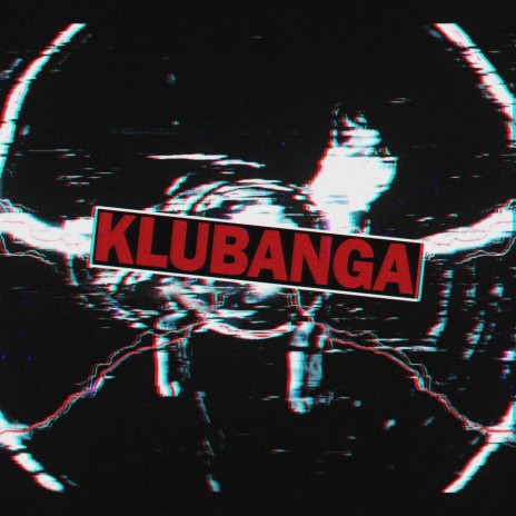 KLUBANGA | Boomplay Music
