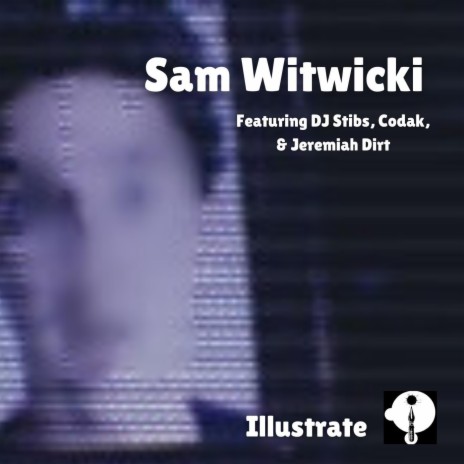 Sam Witwicki (feat. DJ Stibs, Codak & Jeremiah Dirt) | Boomplay Music