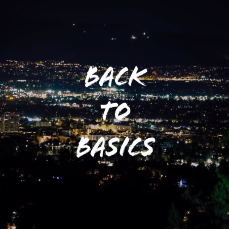 Back To Basics | Boomplay Music