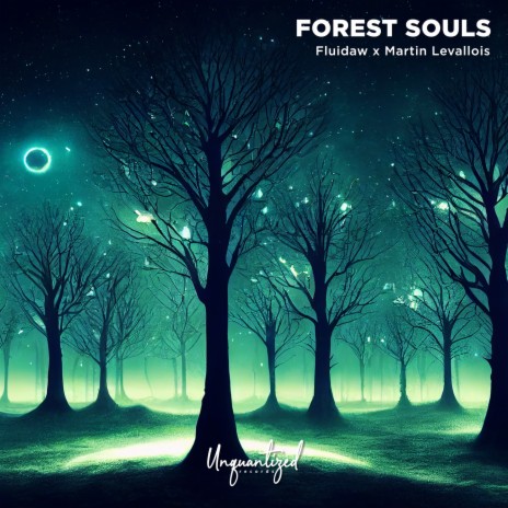 Forest Souls ft. Martin Levallois | Boomplay Music