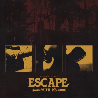 Escape With Me lyrics | Boomplay Music